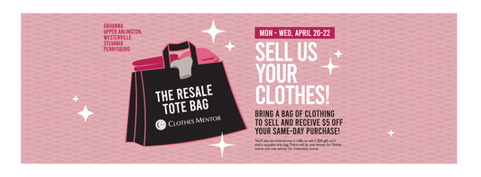4.20 - 4.22 | Sell Us Your Clothes & Get $5 Off Your Same Day Purchase!